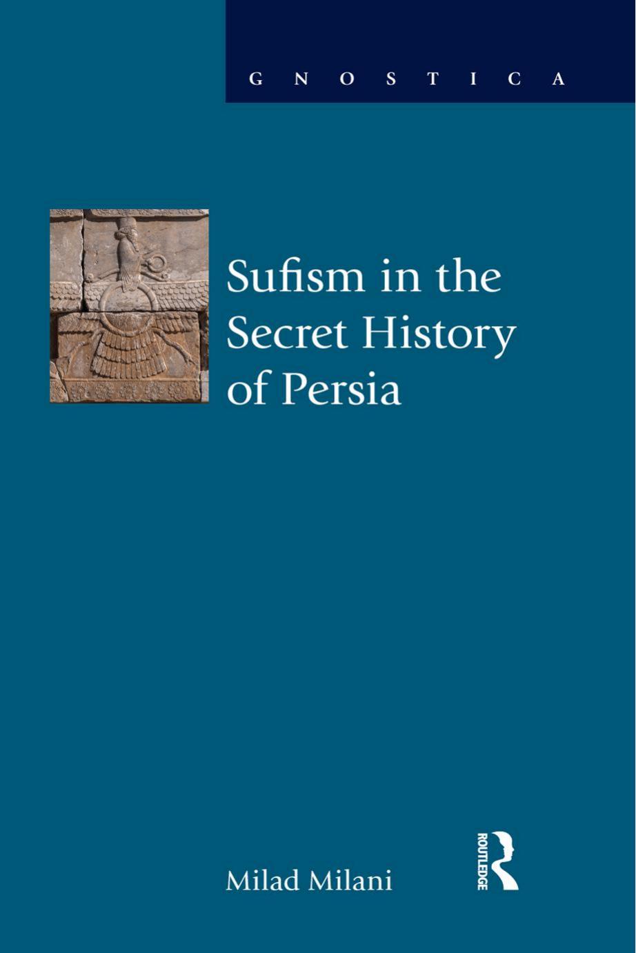 Sufism in the Secret History of Persia (repost) by Milad Milani