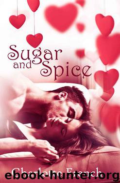 Sugar And Spice (Holidays: Valentine) by Charlotte French