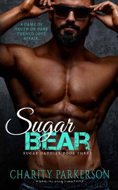 Sugar Bear (Sugar Daddies Book 3) by Charity Parkerson