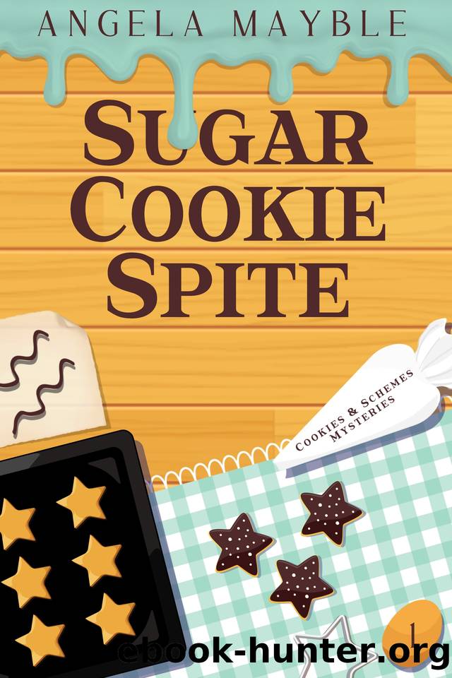 Sugar Cookie Spite: Cookies & Schemes Mysteries Book 1 by Angela Mayble