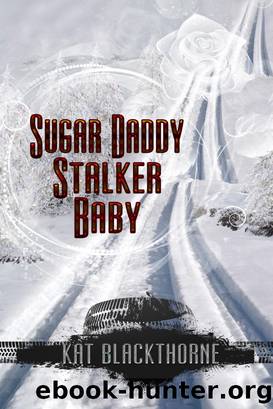 Sugar Daddy Stalker Baby by Kat Blackthorne