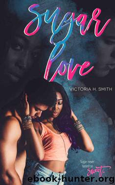 Sugar Love by Victoria H. Smith
