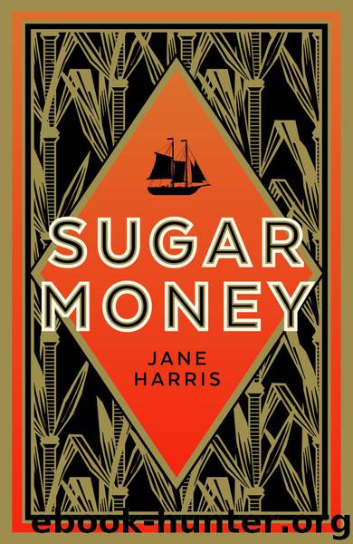 Sugar Money by Jane Harris