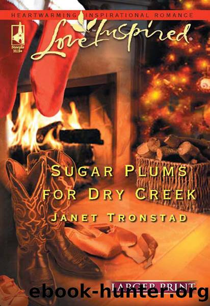 Sugar Plums for Dry Creek by Janet Tronstad