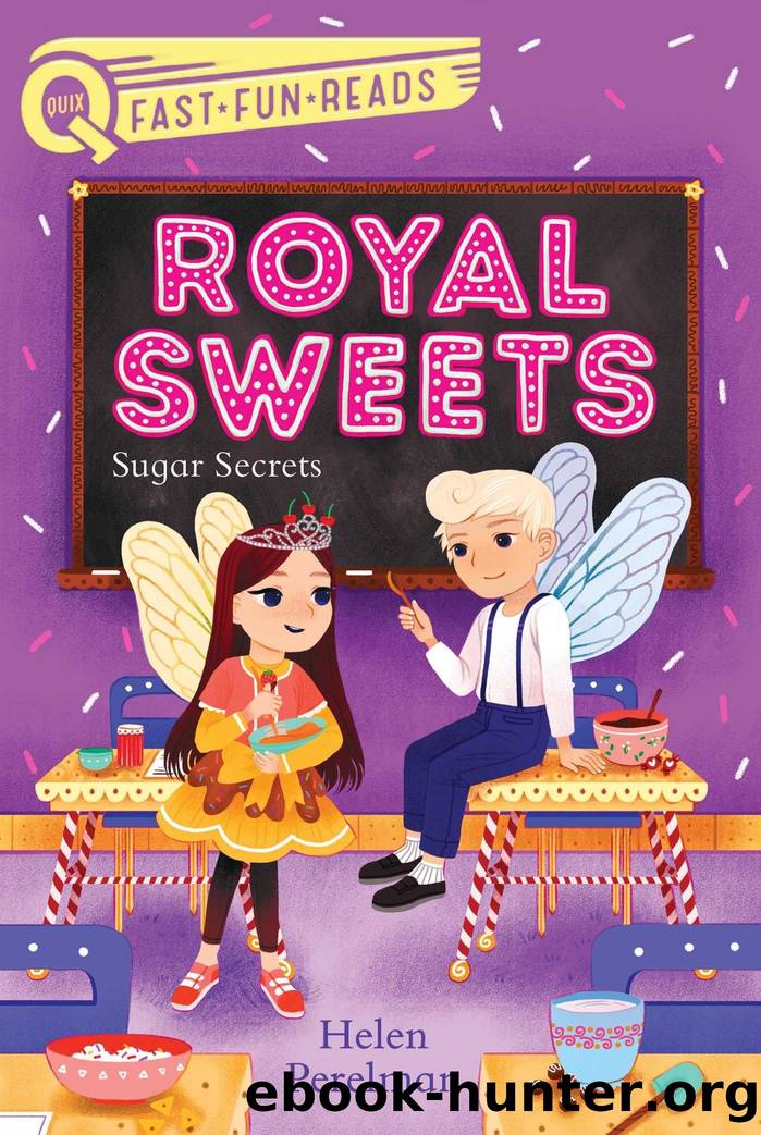 Sugar Secrets: Royal Sweets 2 by Helen Perelman