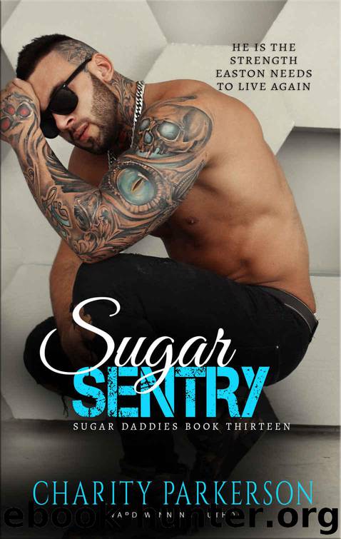 Sugar Sentry (Sugar Daddies Book 13) by Parkerson Charity