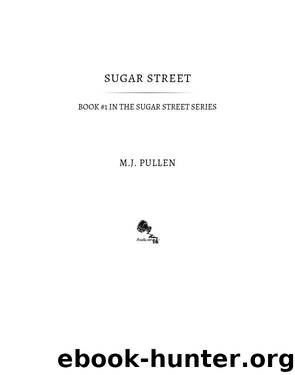 Sugar Street by M.J. Pullen