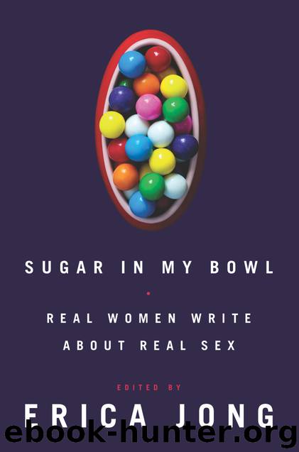 Sugar in My Bowl by Erica Jong