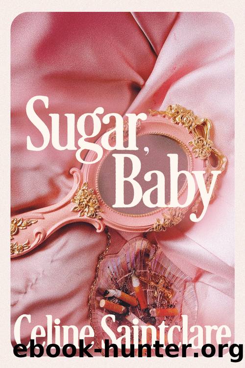 Sugar, Baby by Celine Saintclare
