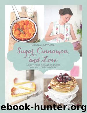 Sugar, Cinnamon, and Love by Horstmann Virginia