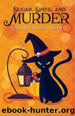 Sugar, Spice, and Murder: A Pumpkin Hollow Mystery by Kathleen Suzette