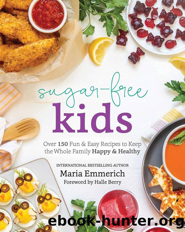 Sugar-Free Kids by Maria Emmerich