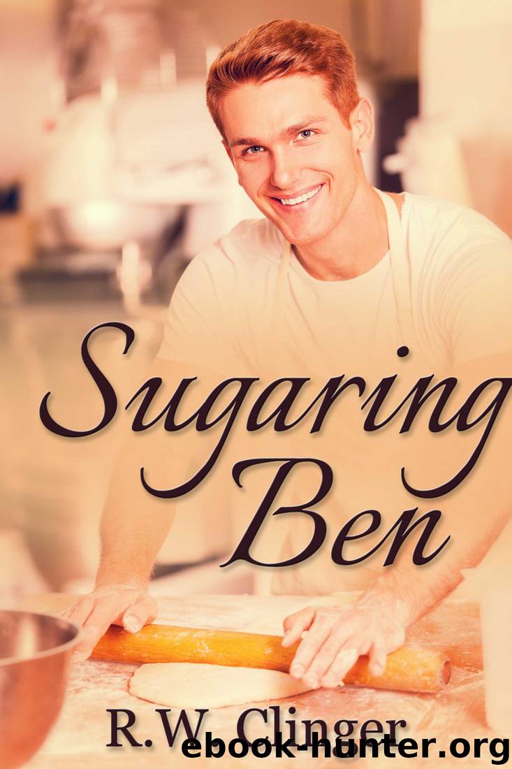 Sugaring Ben by R. W. Clinger