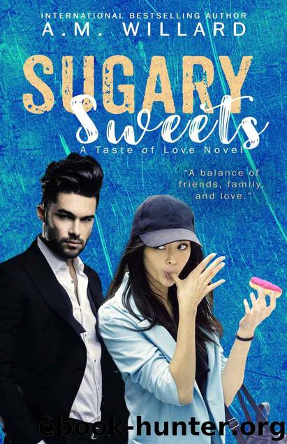 Sugary Sweets (A Taste of Love Series Book 2) by Willard A.M