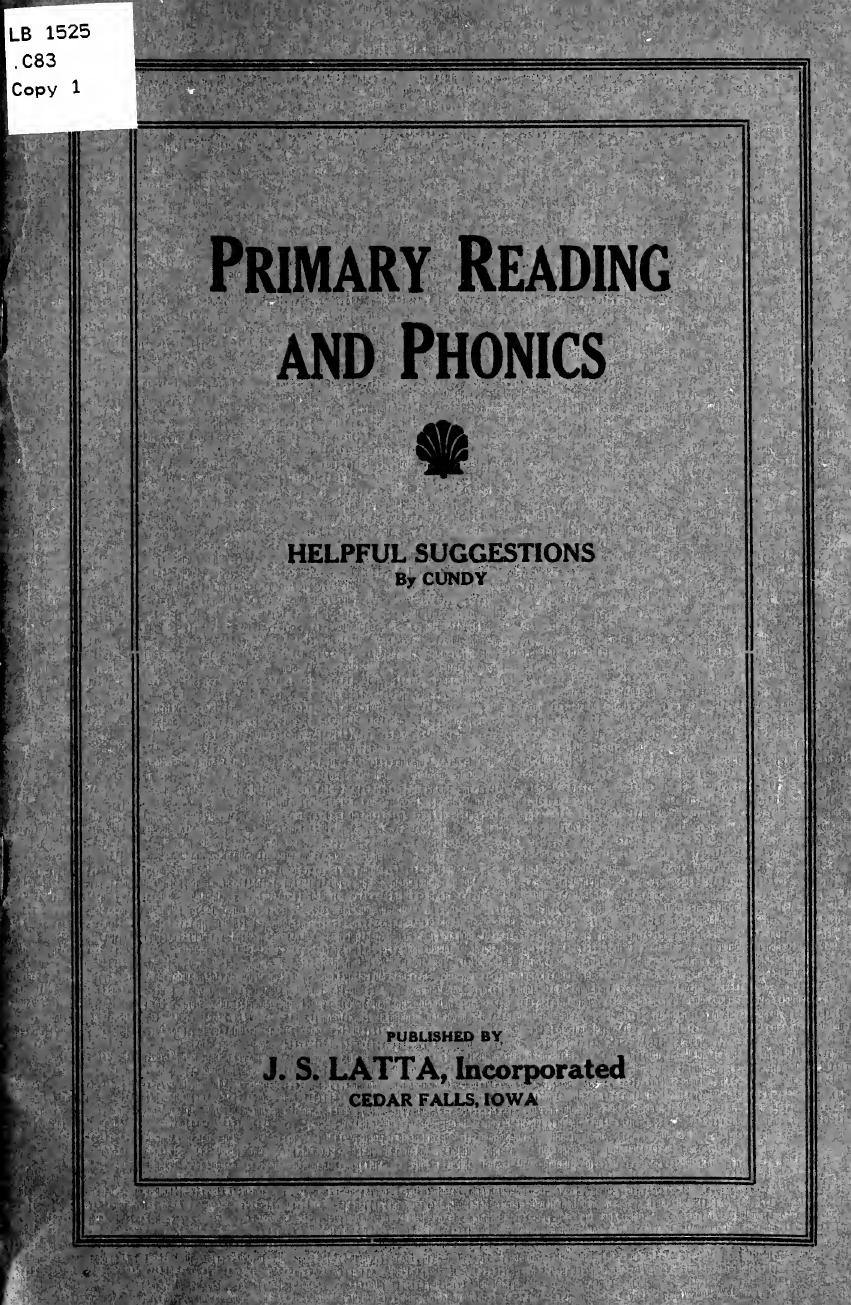 Suggestions for teaching primary reading and phonics by Cundy J. E