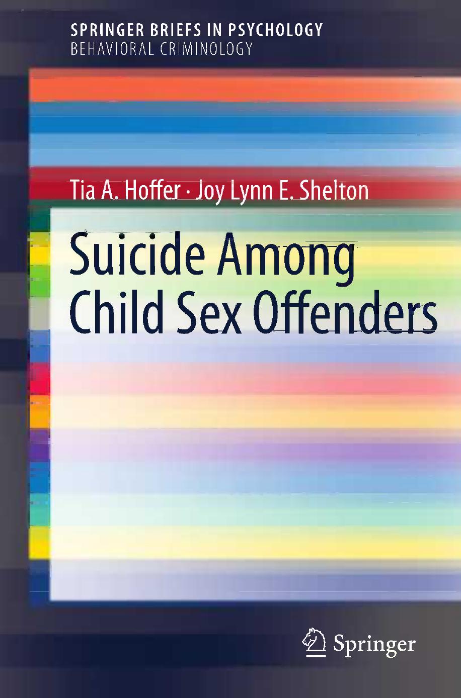 Suicide Among Child Sex Offenders by Tia A. Hoffer Joy Lynn E. Shelton (auth.)