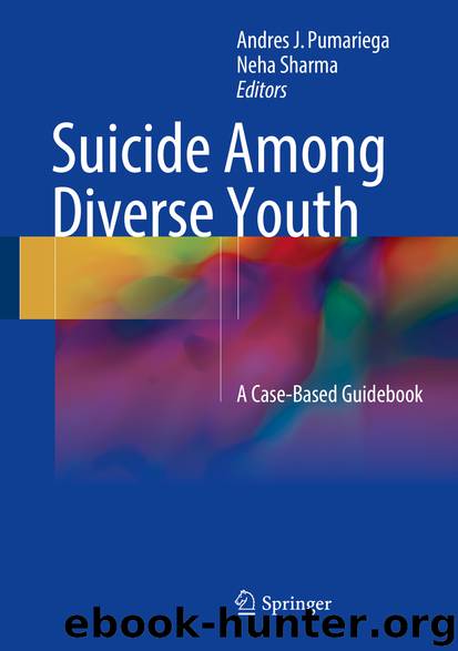 Suicide Among Diverse Youth by Andres J Pumariega & Neha Sharma