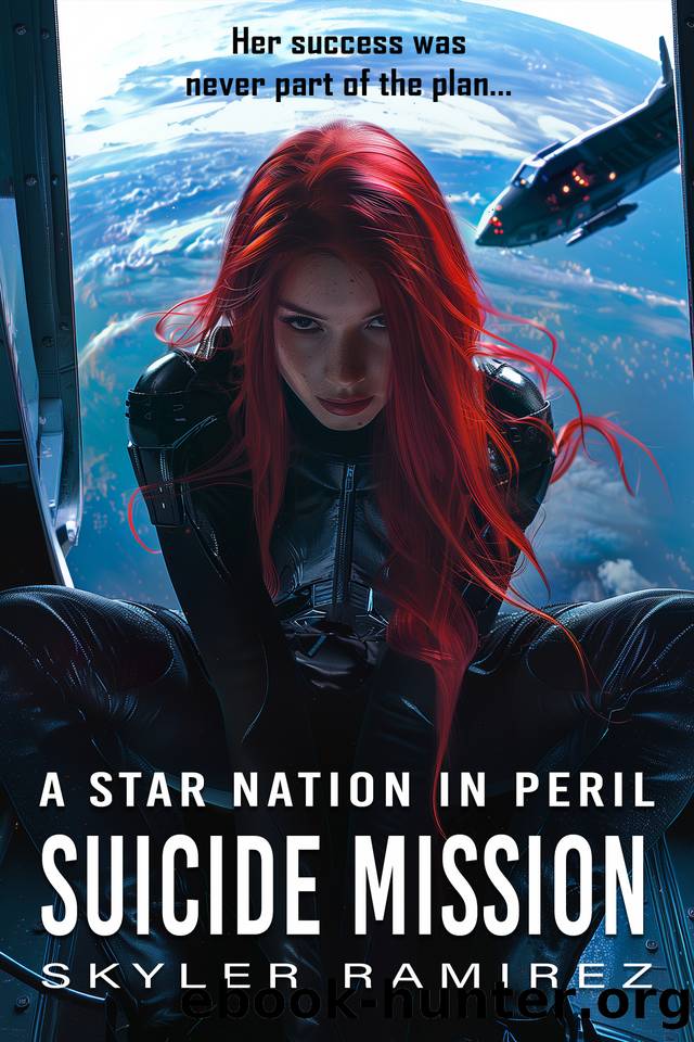 Suicide Mission (A Star Nation in Peril Book 2) by Skyler Ramirez
