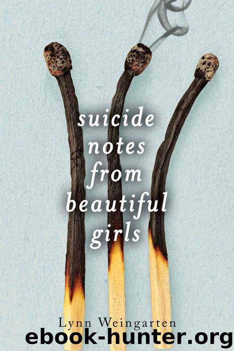 Suicide Notes from Beautiful Girls by Lynn Weingarten