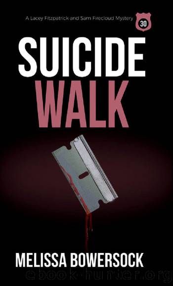Suicide Walk (A Lacey Fitzpatrick and Sam Firecloud Mystery Book 30) by Bowersock Melissa