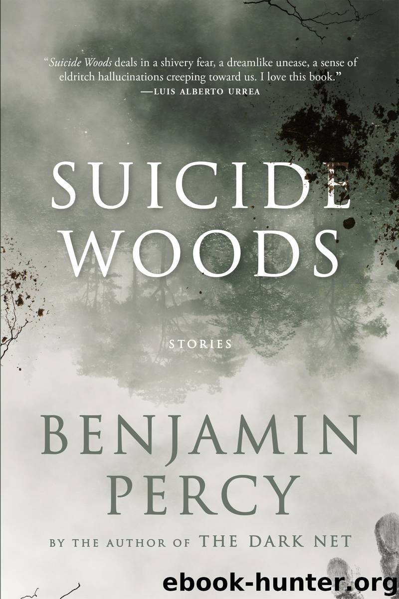 Suicide Woods by Benjamin Percy