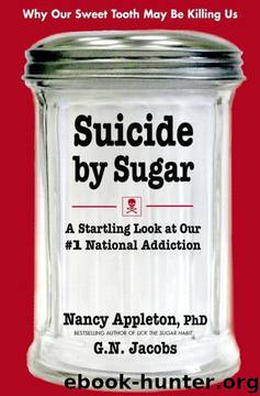 Suicide by Sugar by Nancy Appleton;G. N. Jacobs