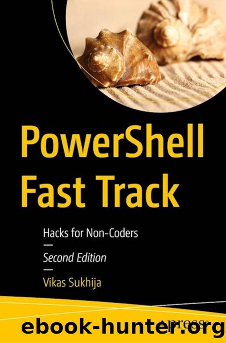 Sukhija Vikas - Powershell Fast Track Hacks for Non-Coders, 2nd Edition by 2025