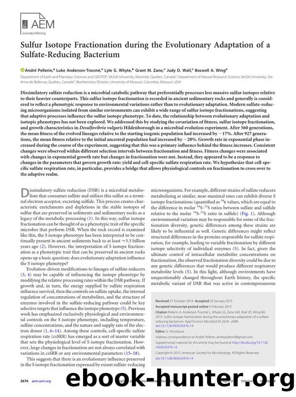 Sulfur Isotope Fractionation during the Evolutionary Adaptation of a Sulfate-Reducing Bacterium by André Pellerin Luke Anderson-Trocmé Lyle G. Whyte Grant M. Zane Judy D. Wall Boswell A. Wing