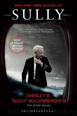 Sully by Captain Chesley B. Sullenberger III