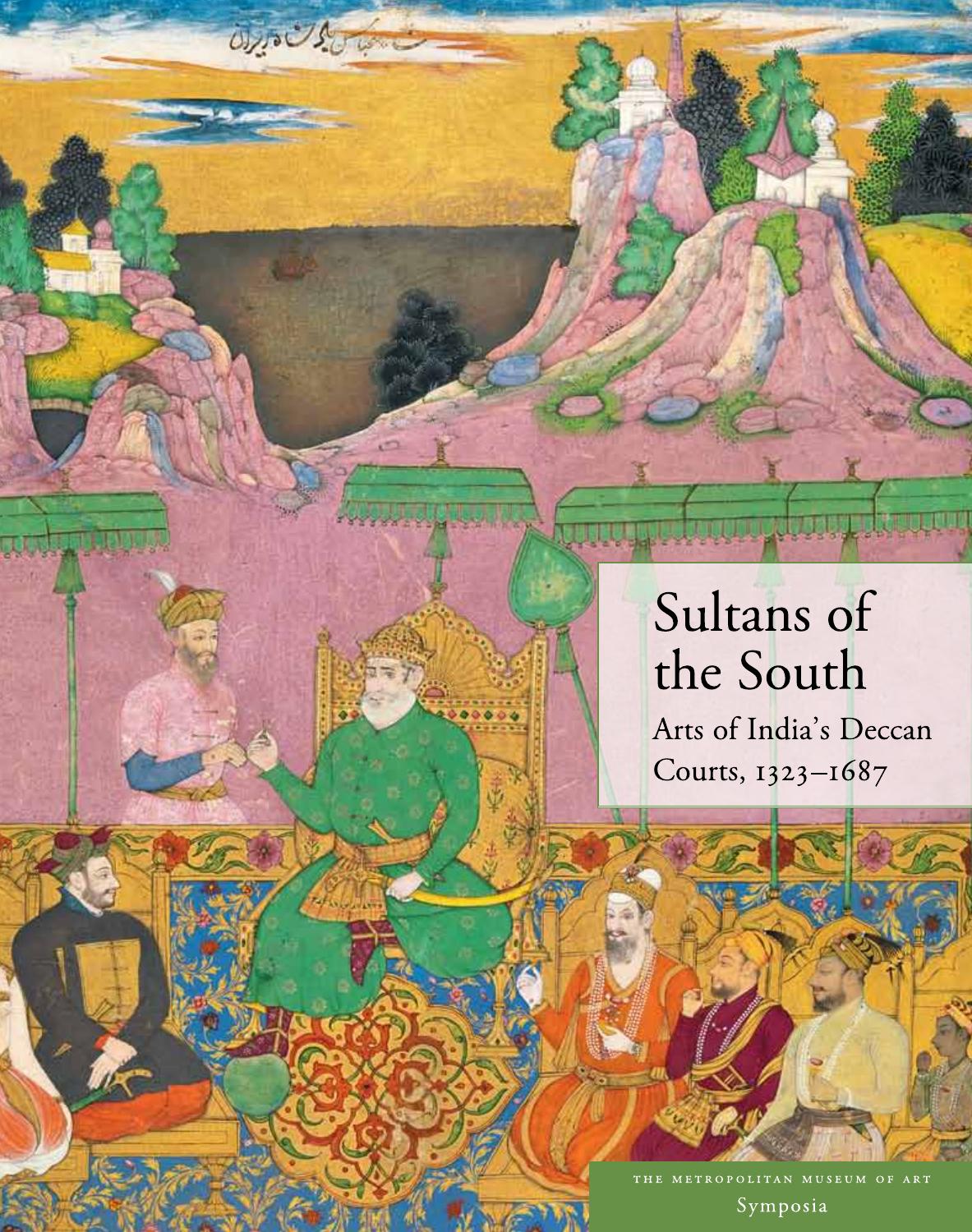 Sultans of the South: Arts of India's Deccan Courts, 1323-1687 by Haidar Navina Najat Sardar Marika (eds.)