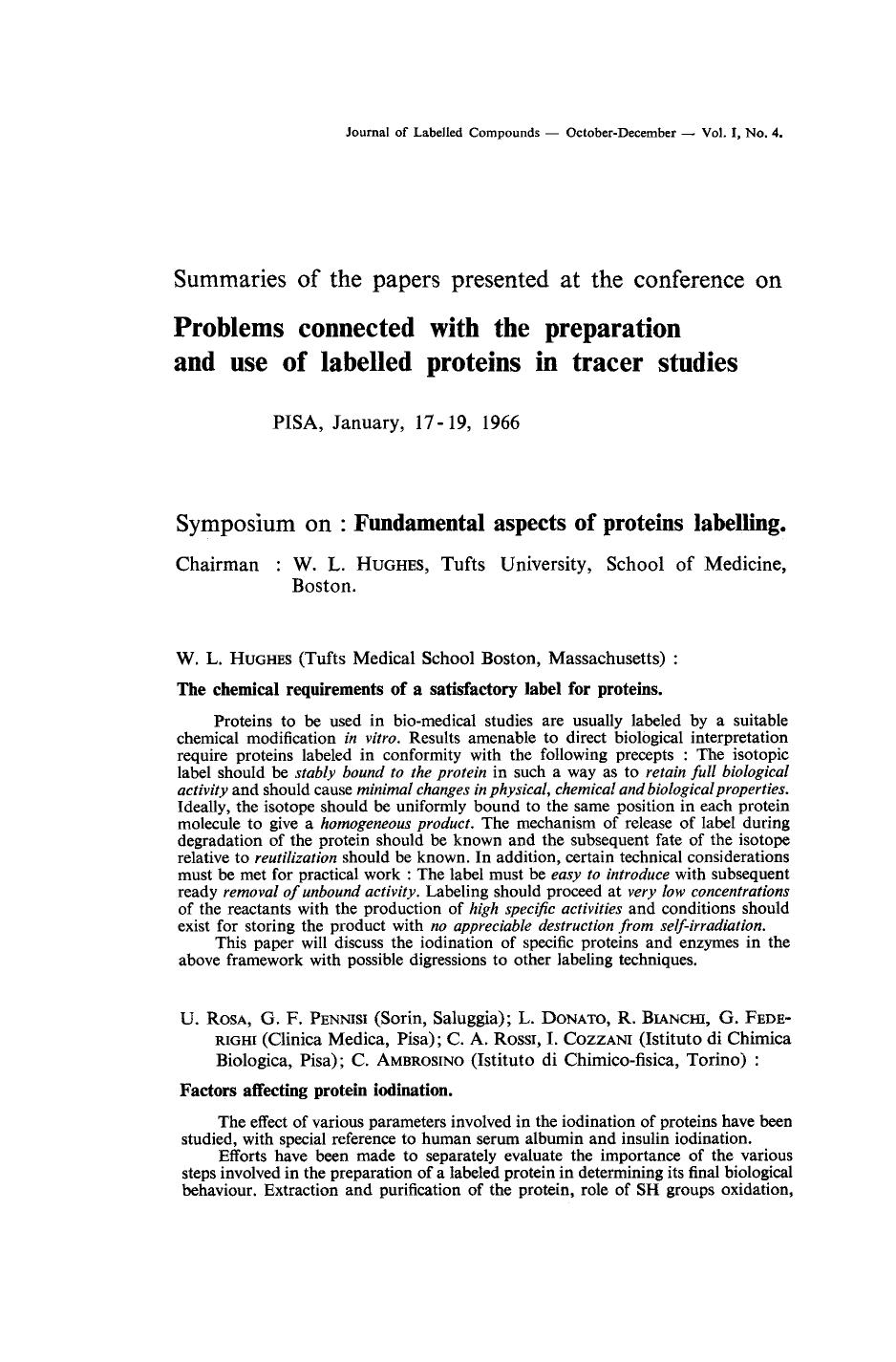 Summaries of the papers presented at the conference on: Problems connected with the preparation and use of labelled proteins in tracer studies by Unknown
