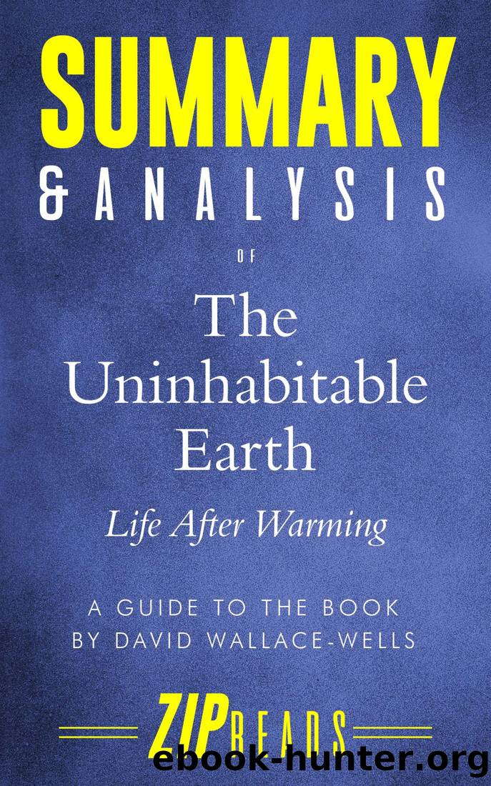 Summary & Analysis of the Uninhabitable Earth by ZIP Reads