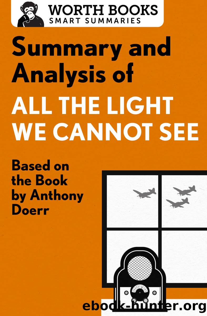 Summary and Analysis of All the Light We Cannot See by Worth Books