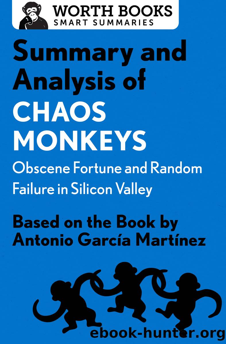 Summary and Analysis of Chaos Monkeys by Worth Books