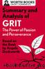 Summary and Analysis of Grit: The Power of Passion and Perseverance by Worth Books