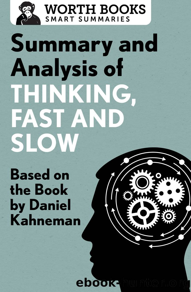 Summary and Analysis of Thinking, Fast and Slow by Worth Books