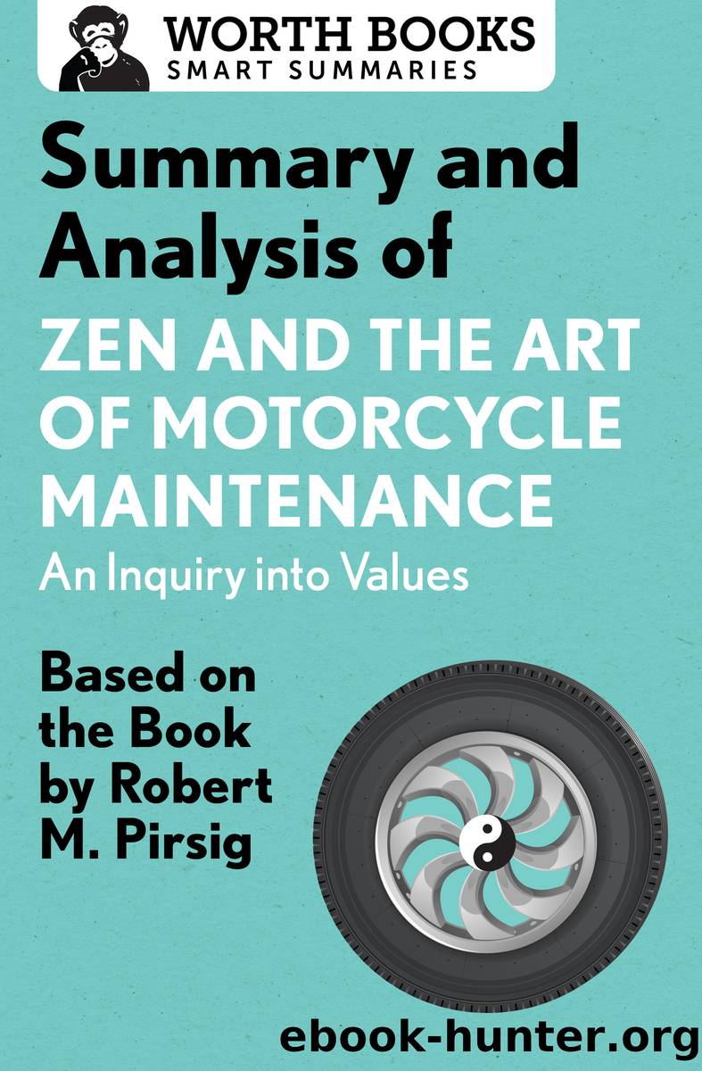 Summary and Analysis of Zen and the Art of Motorcycle Maintenance by Worth Books