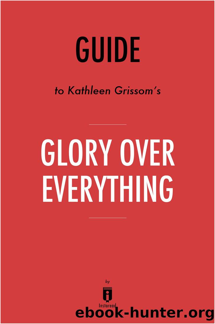 Summary of Glory Over Everything by Instaread
