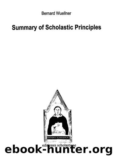 Summary of Scholastic Principles by Bernard Wuellner