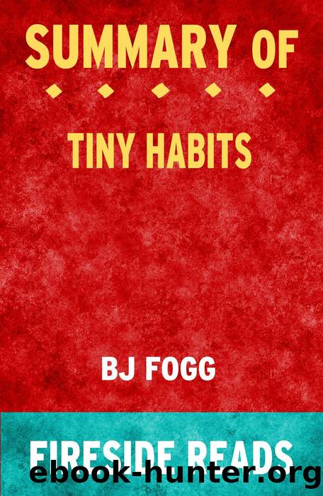 Summary of Tiny Habits by Fireside Reads