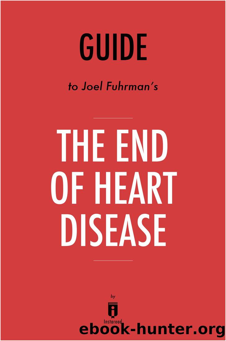 Summary of the End of Heart Disease by Instaread