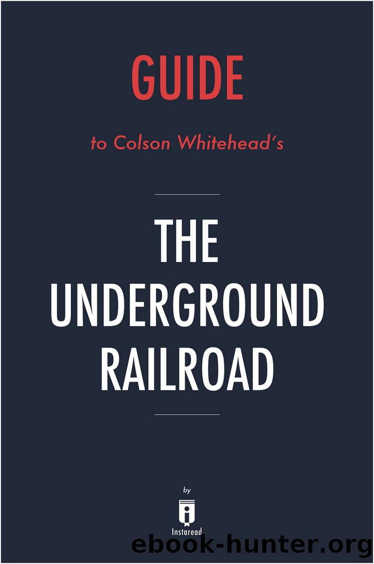 Summary of the Underground Railroad by Instaread