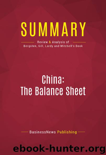 Summary: China: The Balance Sheet by BusinessNews Publishing