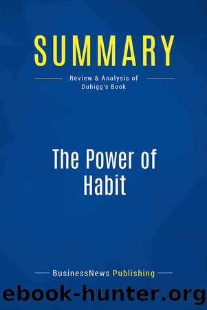 Summary: The Power of Habit by BusinessNews Publishing