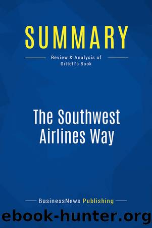 Summary: The Southwest Airlines Way by BusinessNews Publishing