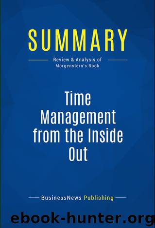 Summary: Time Management from the Inside Out by BusinessNews Publishing