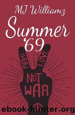 Summer '69 by M.J. Williamz