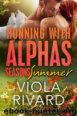 Summer (Running With Alphas: Seasons Book 3) by Viola Rivard