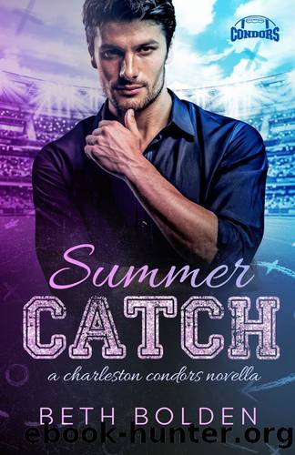 Summer Catch: a Charleston Condors novella by Beth Bolden