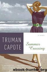 Summer Crossing: A Novel by Truman Capote